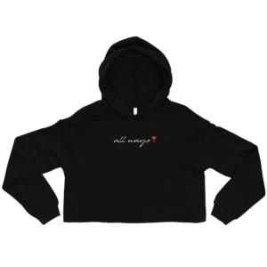 All Ways Love - Crop Top Hoodie